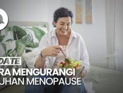 Yang Harus Dilakukan Untuk Memangkas Keluhan Menopause