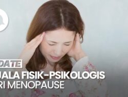 Kenali Tanda-Tanda Fisik-Psikologis Di Menopause