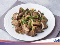 7 Manfaat Hati Ayam Untuk Kesejajaran dan Risikonya