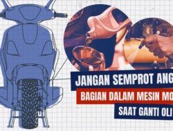 INFOGRAFIS: Jangan Semprot Angin Di Mesin Kendaraan Bermotor Roda Dua Di Ganti Oli