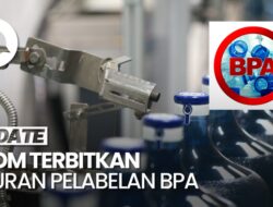 BPOM Kini Wajibkan Pelabelan BPA Ke Air Kemasan Galon