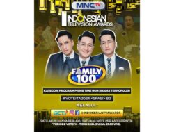 Dukung dan Vote Inisiatif MNCTV serta Family 100 Ke Ajang Indonesian Television Awards 2024