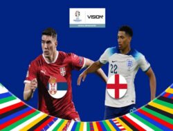 Euro 2024 Memanas! Ini Link Nonton Pemutaran Online Serbia vs Inggris Ke Vision+