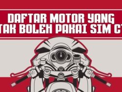 INFOGRAFIS: Daftar Kendaraan Bermotor Roda Dua yang Tak Boleh Pakai SIM C1