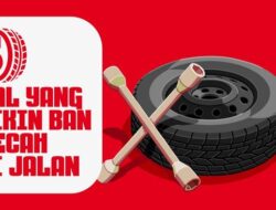 INFOGRAFIS: 5 Hal yang Bikin Ban Pecah Ke Jalan