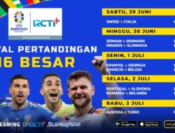 Jadwal Putaran 16 Besar Euro 2024, Live Pemutaran Online Di RCTI+ SuperApp!