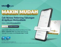 Lebih Ringkas dan Nyaman, MNC Bank Permudah Akses Mutasi Rekening Bersama MotionBank