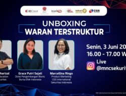 Yuk ‘Unboxing Waran Terstruktur’ Di IG Live MNC Sekuritas bersama BEI & CGSI