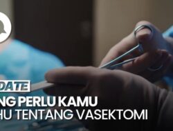 Mengenal Apa Itu Metode KB Vasektomi