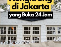 3 Rekomendasi Tempat Nongkrong Di Jakarta yang Buka 24 Jam