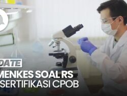 Target Kemenkes Tambah RS Tersertifikasi CPOB Di 2025