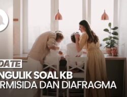 Alasan KB Spermisida dan Diafragma Kurang Populer Di Indonesia