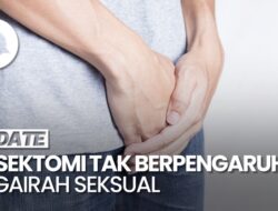 Praktisi Medis Urologi: Vasektomi Bikin Impoten-Turunkan Libido Itu Mitos