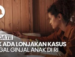 Penegasan IDAI Yang Berhubungan Didalam Tak Ada Lonjakan Tindak Kejahatan Gagal Ginjal Anak