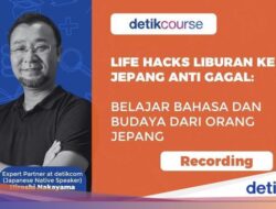 Dapatkan Panduan Lengkap Liburan Hingga Jepang Di Kelas Bahasa detikCourse!