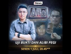 Saksikan Malam Ini Liputan Eksklusif Abraham Silaban Hingga AB+ Uji Bukti dan Alibi Pegi, Pukul 20.45 WIB, hanya Hingga iNews