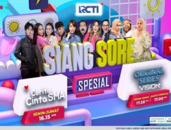 Siang dan Sore Spesial Didalam Inisiatif Menarik Perhatian RCTI yang Bikin Harimu Lebih Berwarna