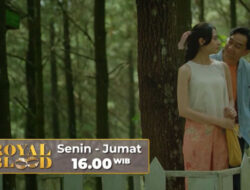 Sinopsis Original Series Vision+ Di RCTI Royal Blood Eps 3: Dilema Antara Jodoh Pilihan Orang Tua Atau Mempertahankan Kekasih